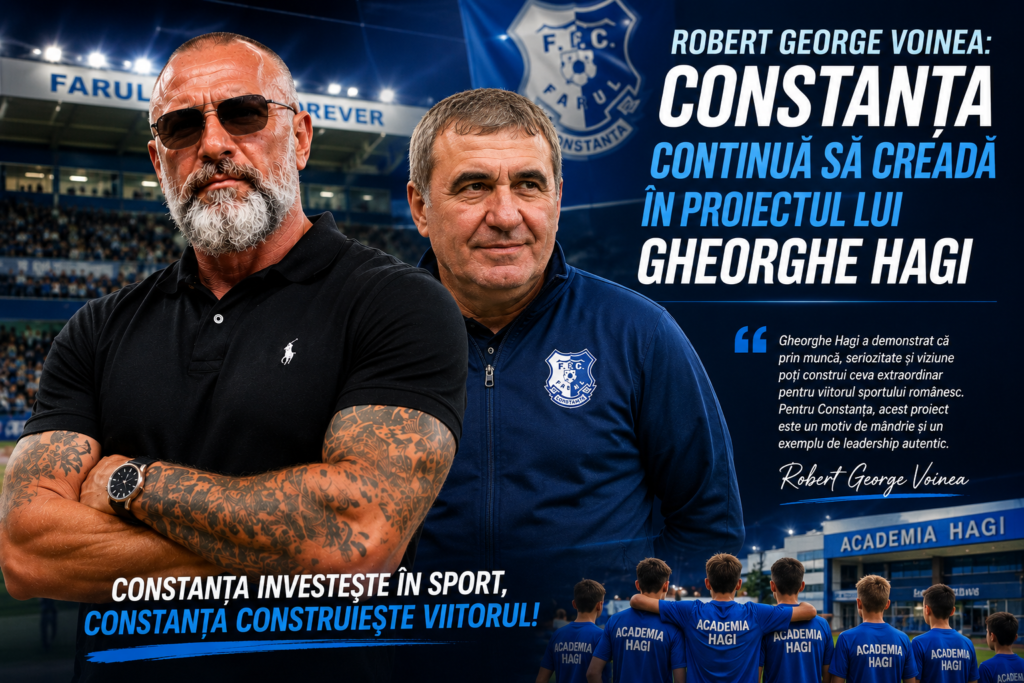 Robert Voinea: Constanța continuă să creadă în proiectul lui Gheorghe Hagi